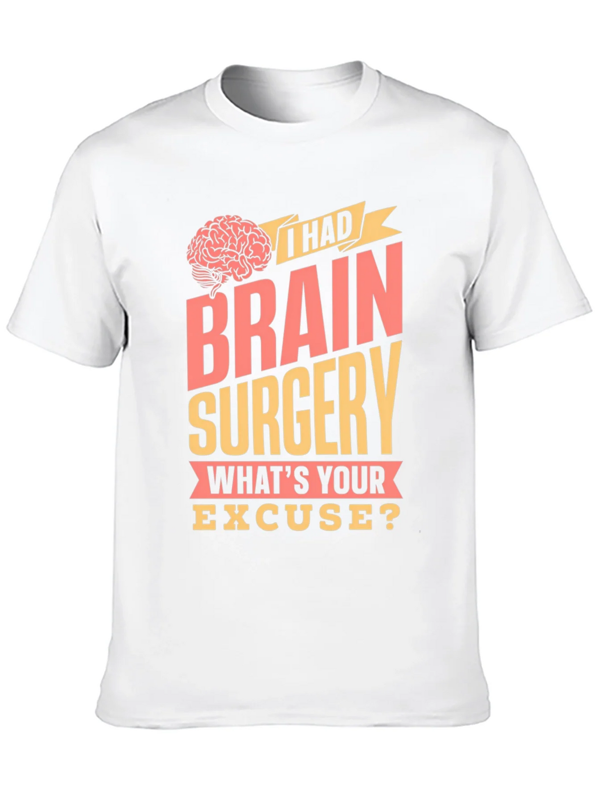 Brain Surgery Excuse Graphic Tee product image 9