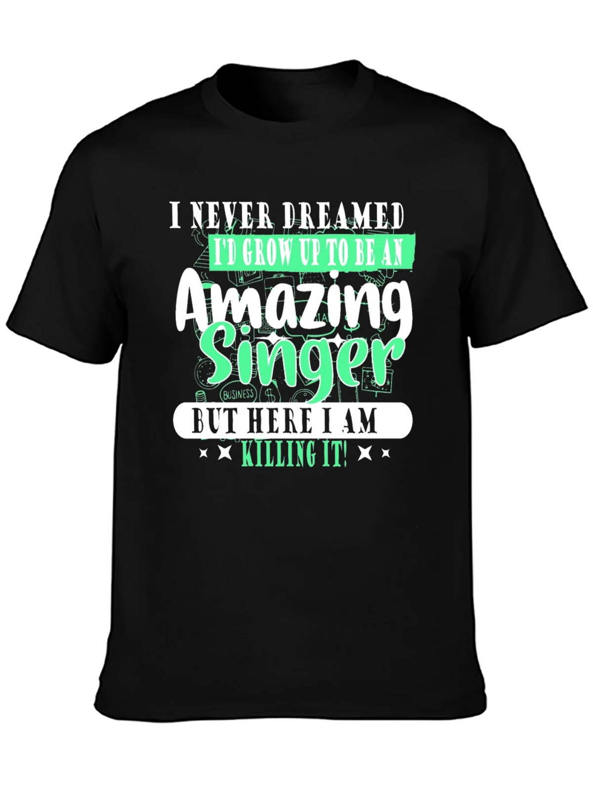 Amazing Singer T-Shirt - I Never Dreamed product image 3