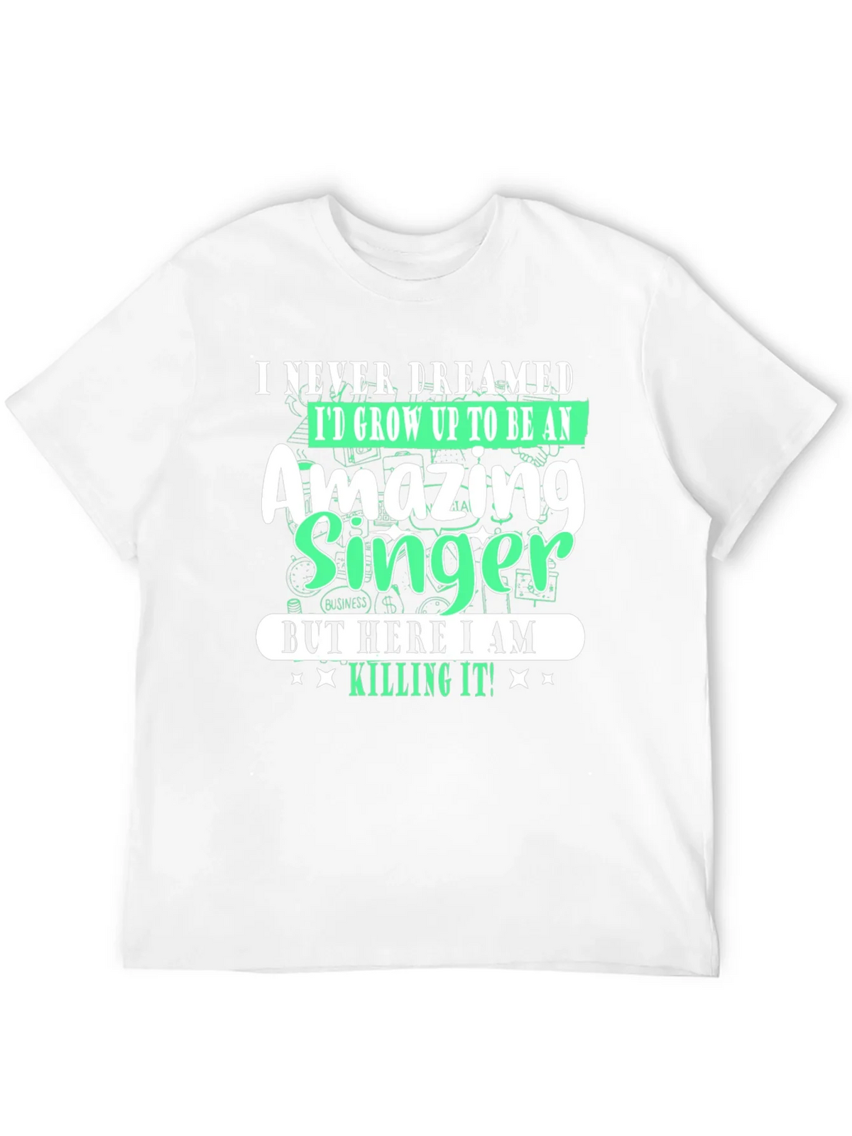 Amazing Singer T-Shirt - I Never Dreamed product image 11
