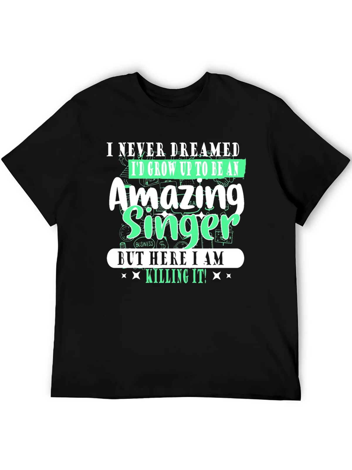 Amazing Singer T-Shirt - I Never Dreamed product image 5