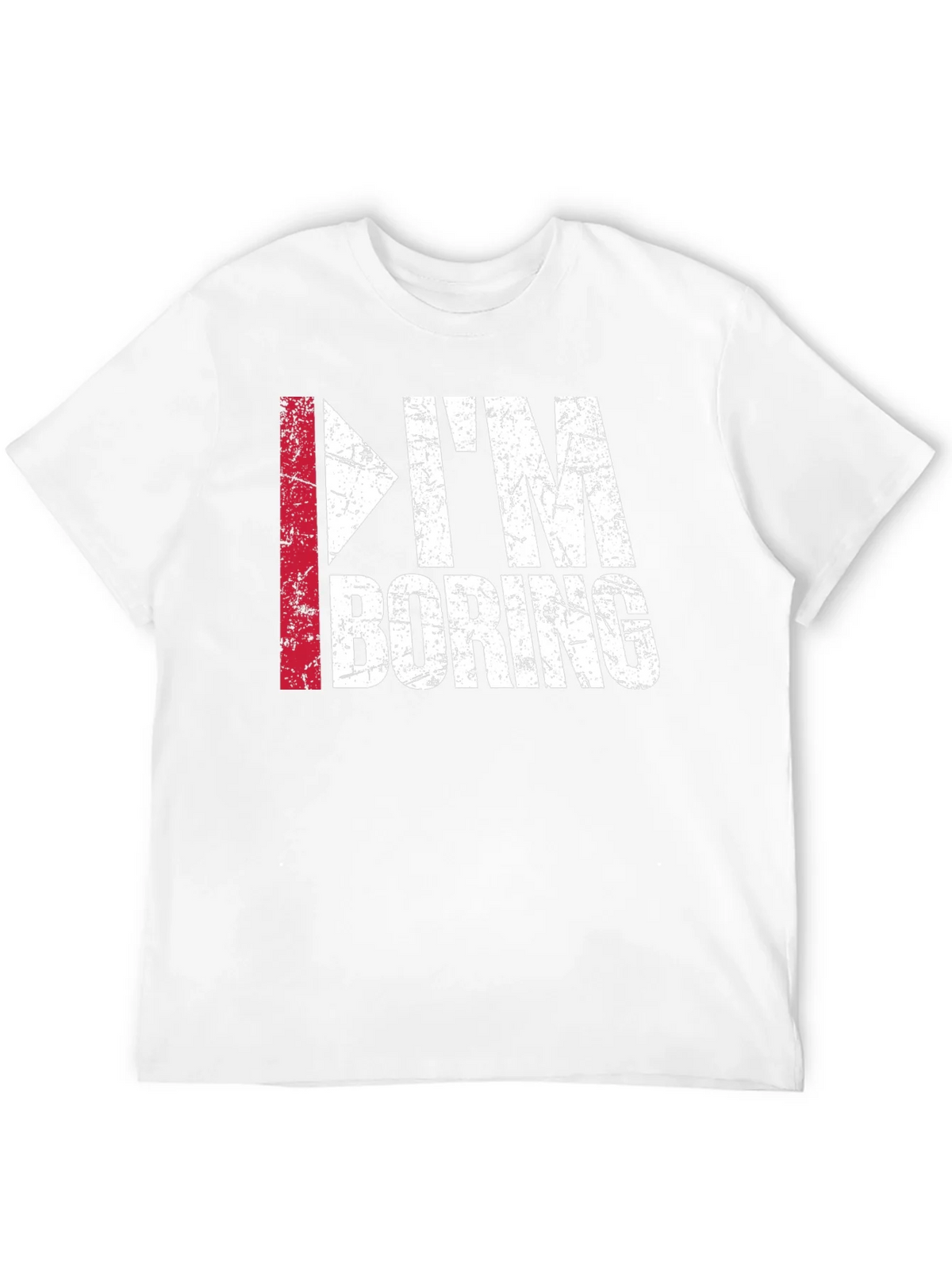 Im Boring T-Shirt - Funny Distressed Graphic Tee product image 11