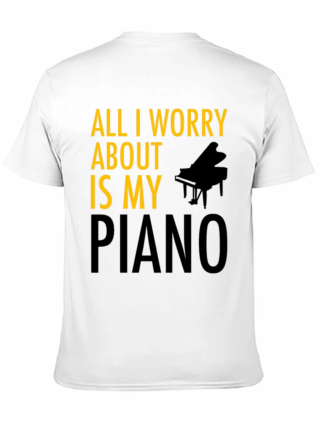All I Worry About is My Piano T-Shirt product image 7