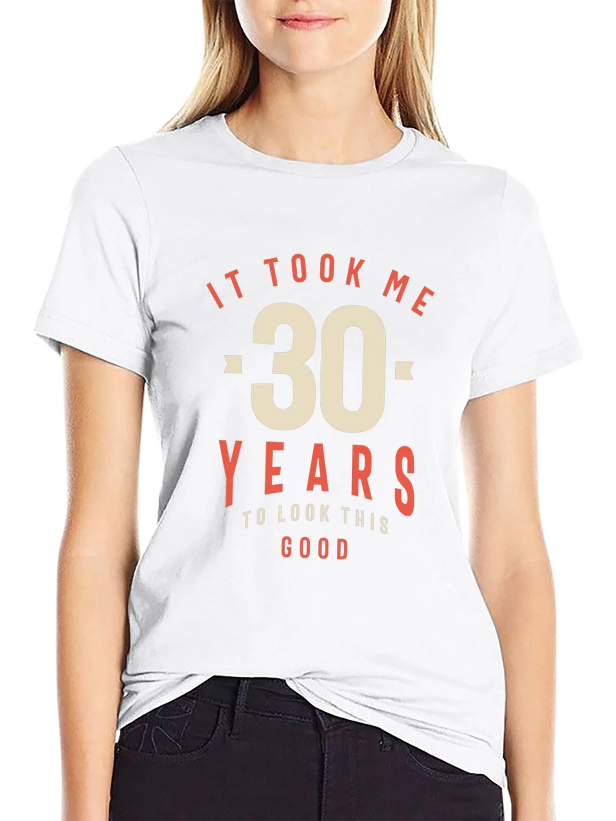 30th Birthday T-Shirt - It Took Me 30 Years to Look This product image 8