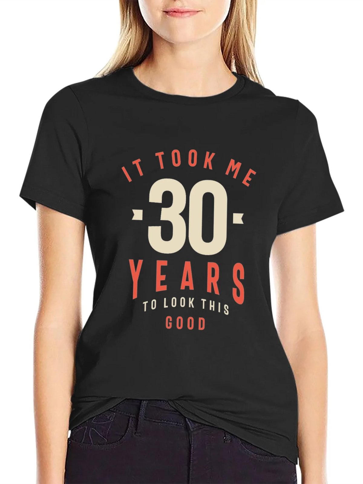 30th Birthday T-Shirt - It Took Me 30 Years to Look This product image 2