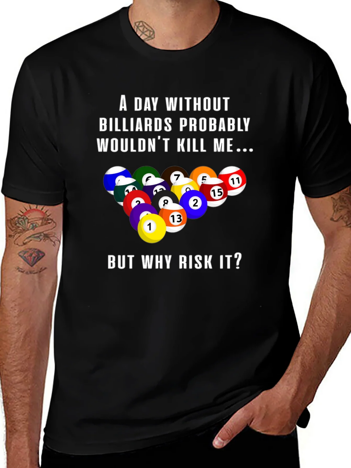 Billiards Graphic T-Shirt: A Day Without... product image 1