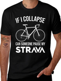 Cycling T-Shirt: If I Collapse Pause Strava! product image 1