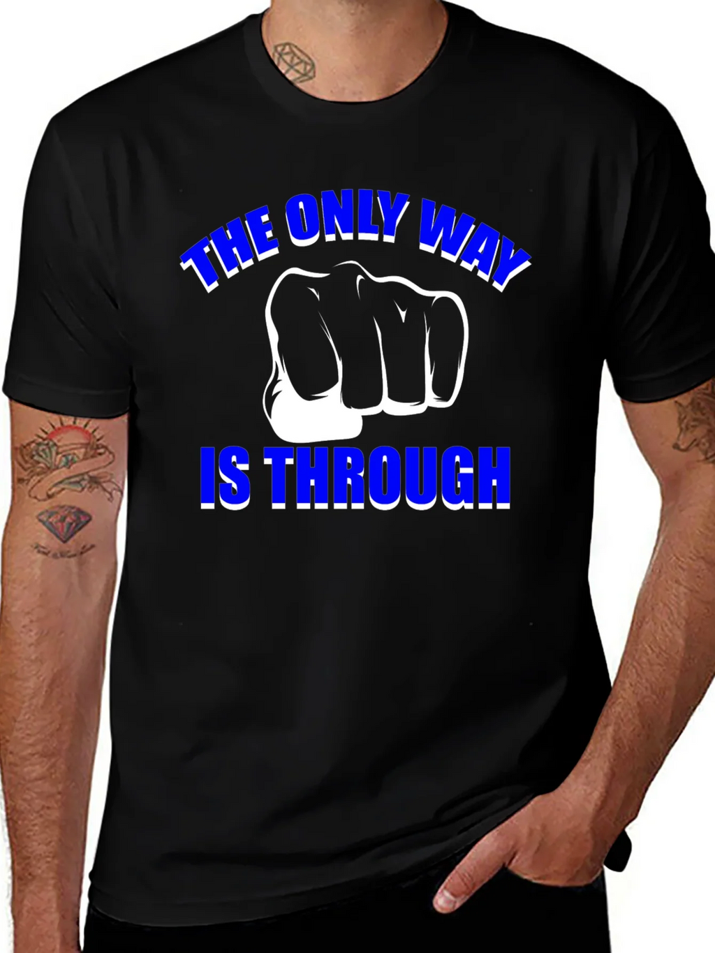 The Only Way is Through - Motivational Graphic T-Shirt product image 1