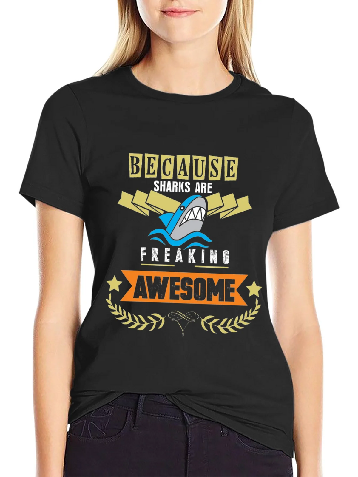 Because Sharks are Freaking Awesome T-Shirt product image 1