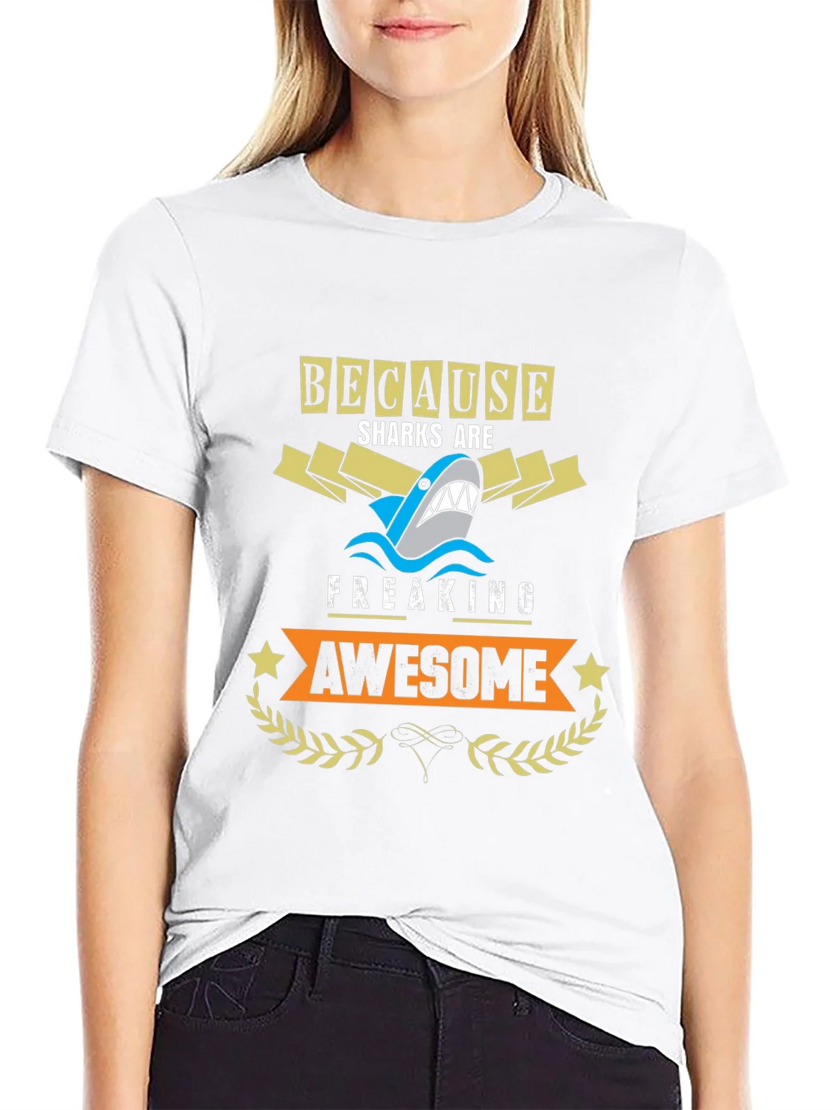 Because Sharks are Freaking Awesome T-Shirt product image 6