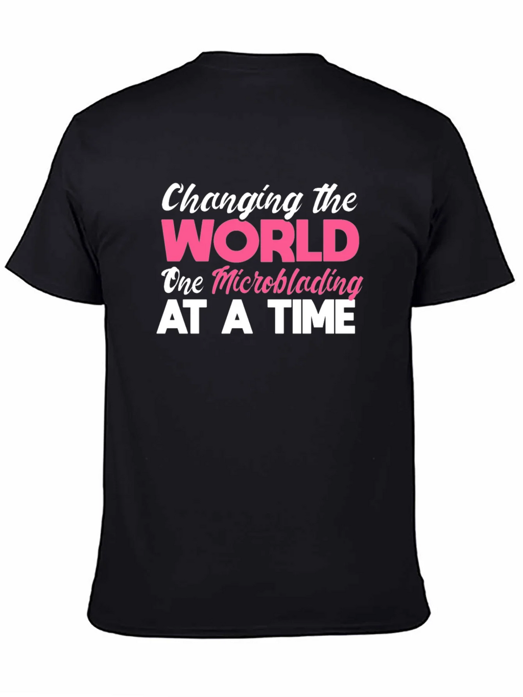 Changing The World Microblading T-Shirt product image 4
