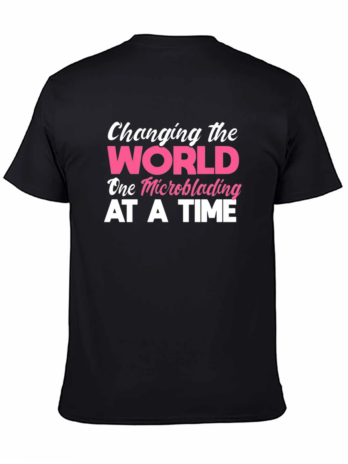 Changing The World Microblading T-Shirt product image 4