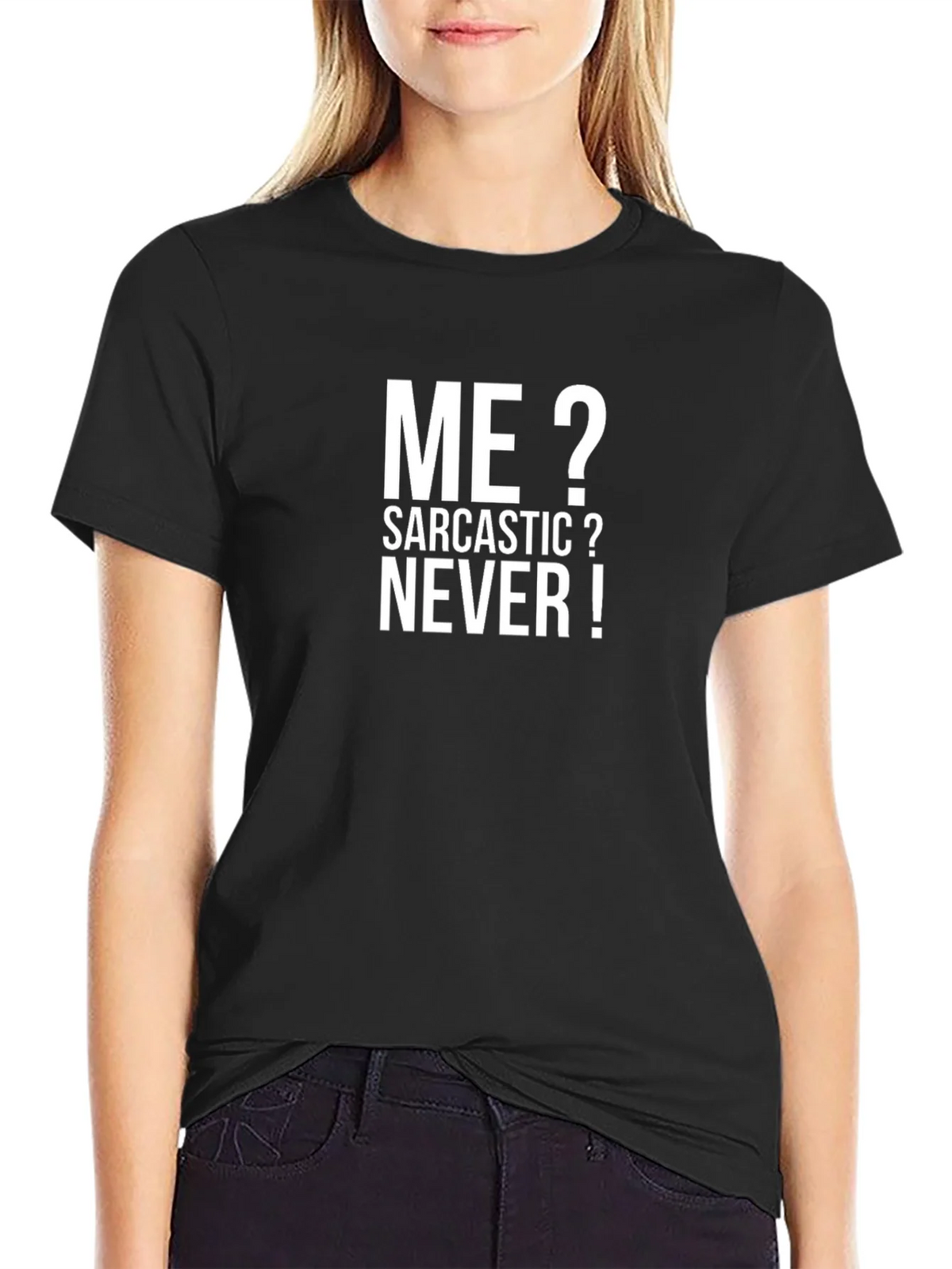 Sarcastic Humor T-Shirt - Me? Never! Black Tee product image 2
