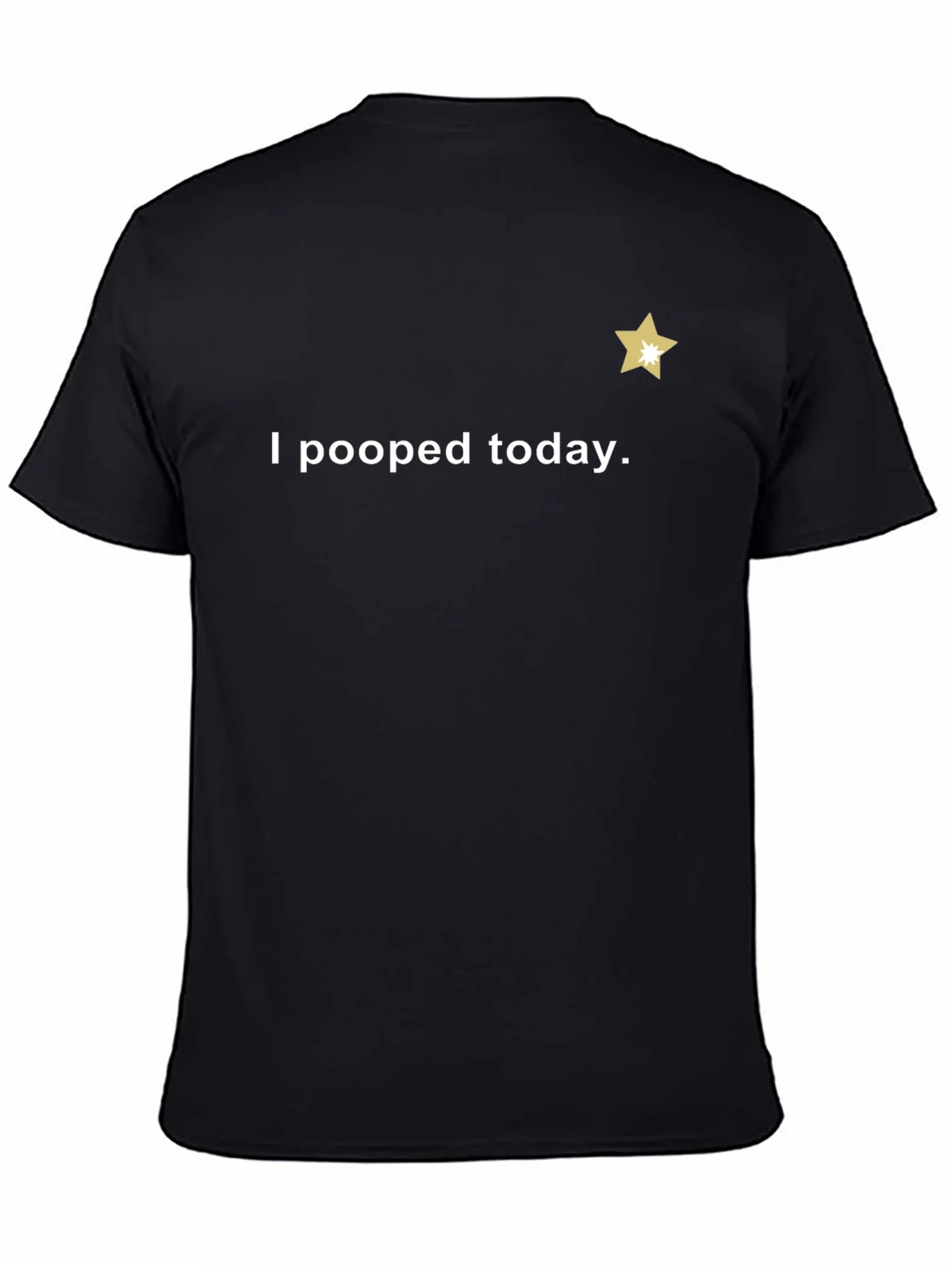 I Pooped Today T-Shirt - Guaranteed Laughs! product image 4