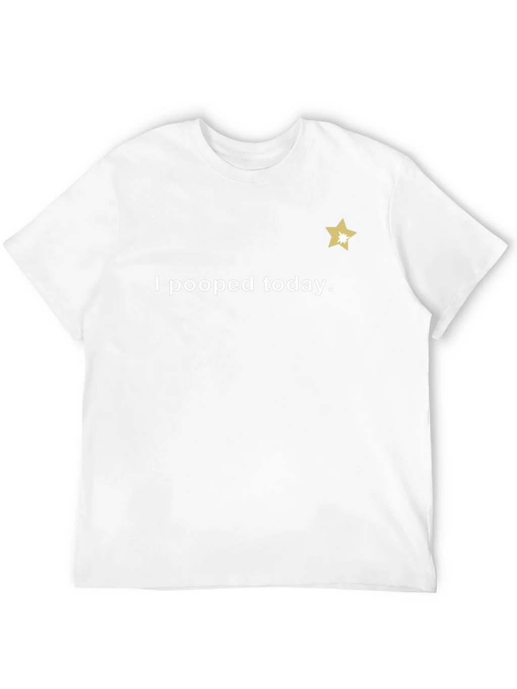 I Pooped Today T-Shirt - Guaranteed Laughs! product image 11