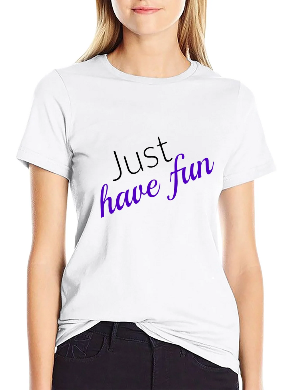 Just Have Fun T-Shirt - Stylish Casual Wear product image 7