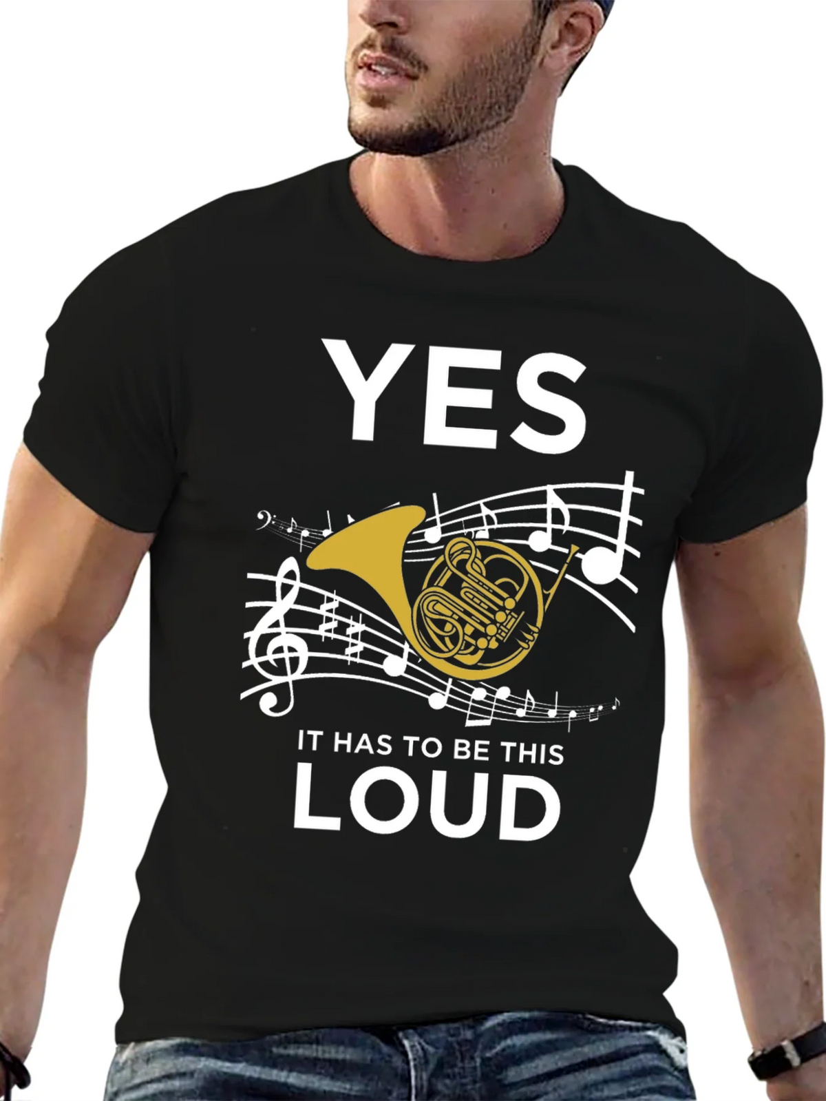 Yes It Has to Be This Loud T-Shirt product image 5