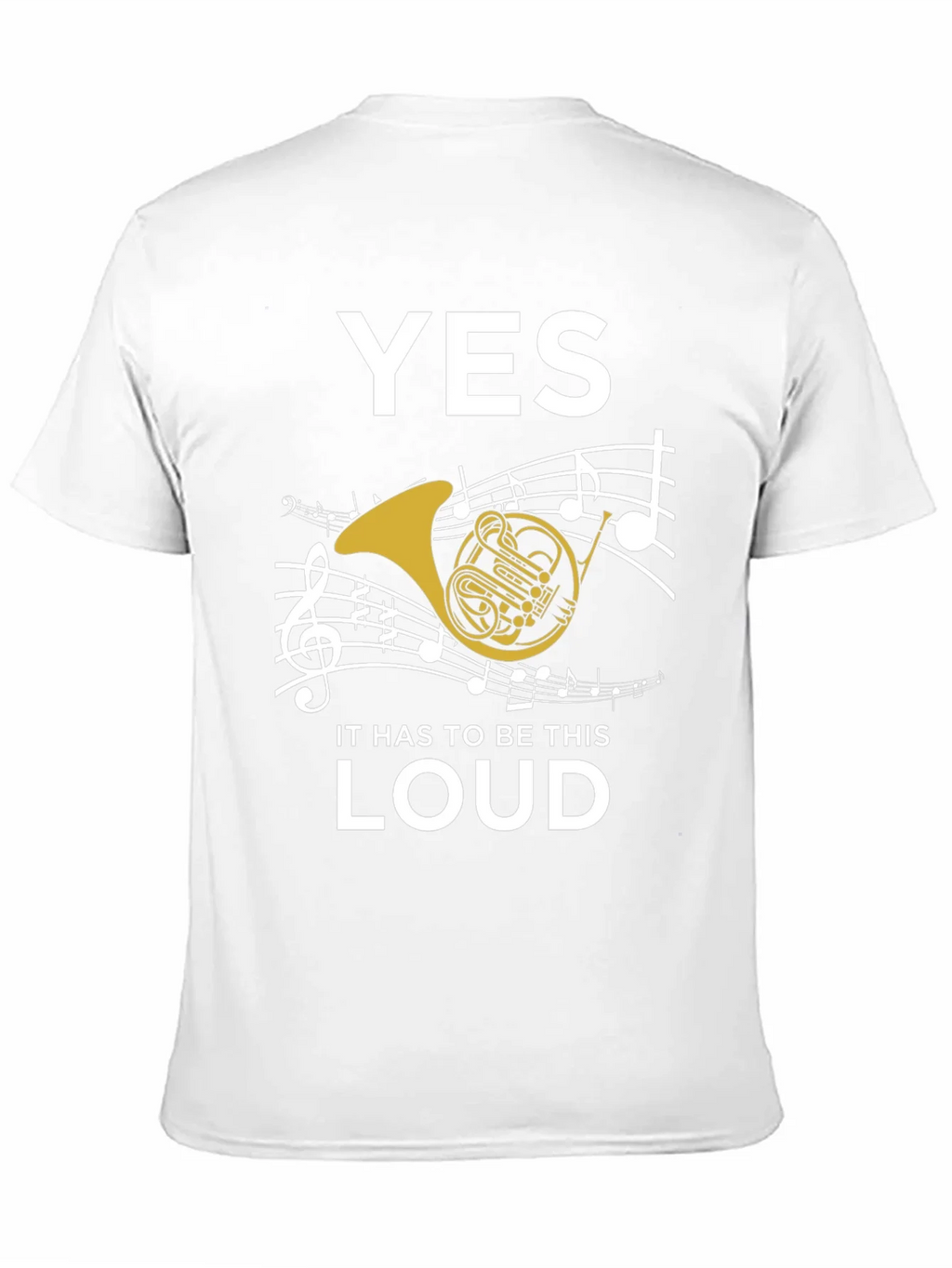 Yes It Has to Be This Loud T-Shirt product image 8