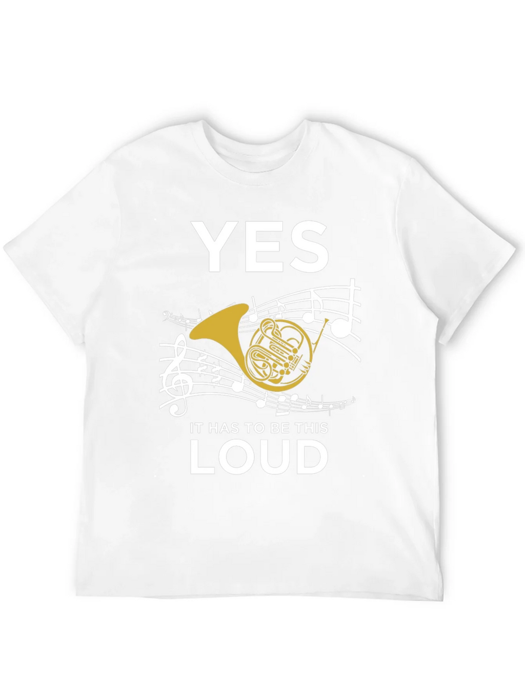 Yes It Has to Be This Loud T-Shirt product image 9
