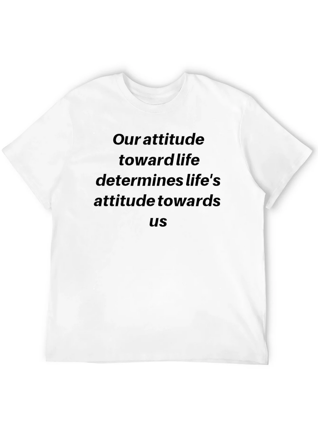 Inspirational Attitude Quote Black T-Shirt product image 7