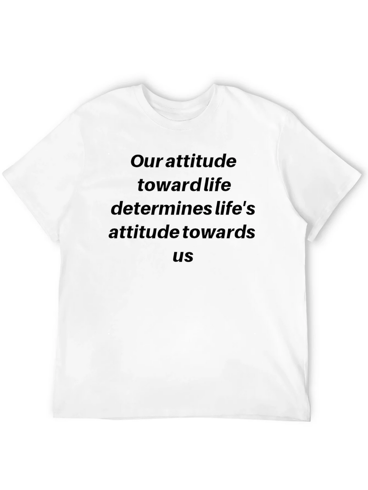 Inspirational Attitude Quote Black T-Shirt product image 7