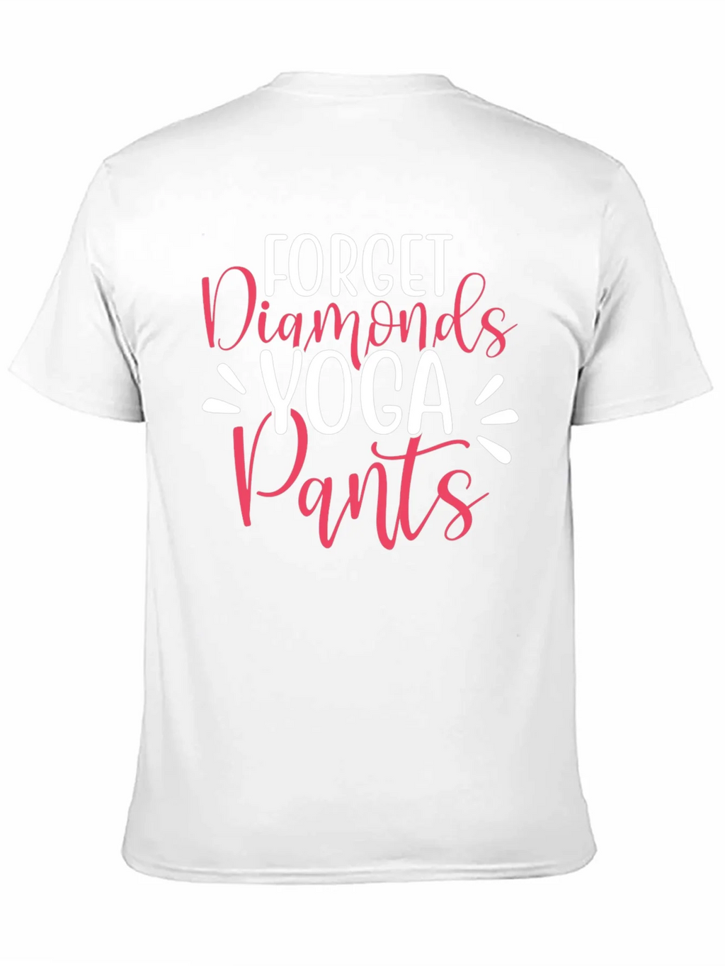 Forget Diamonds Yoga Pants Graphic T-Shirt product image 10