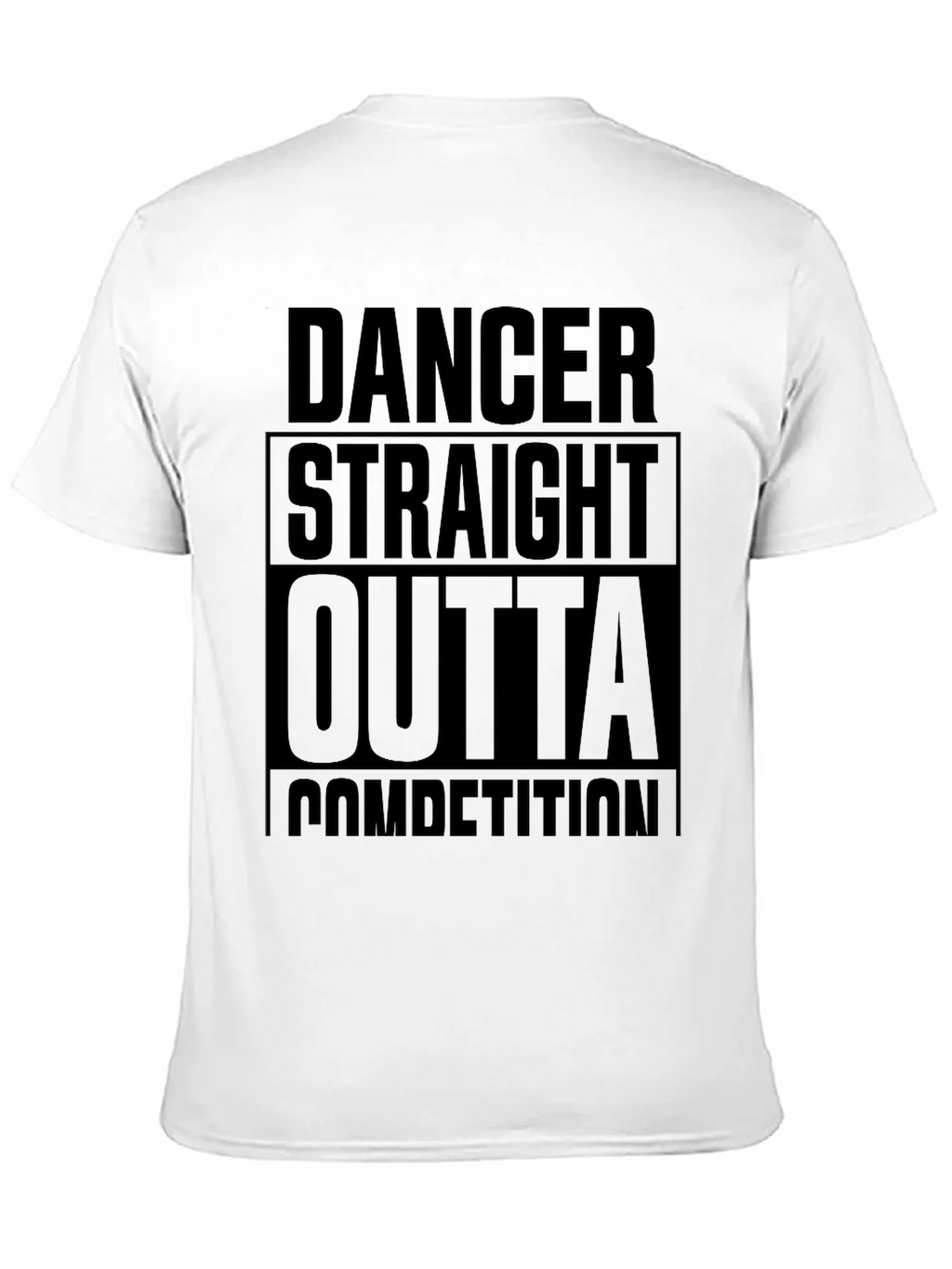 Dancer Straight Outta Competition Black T-Shirt product image 10