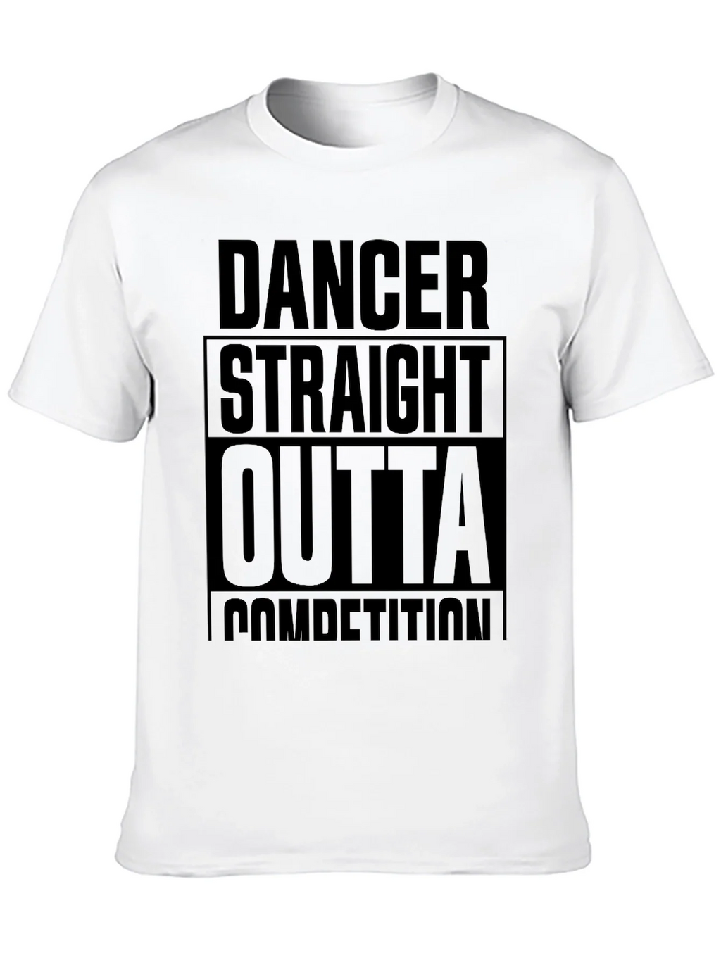 Dancer Straight Outta Competition Black T-Shirt product image 9