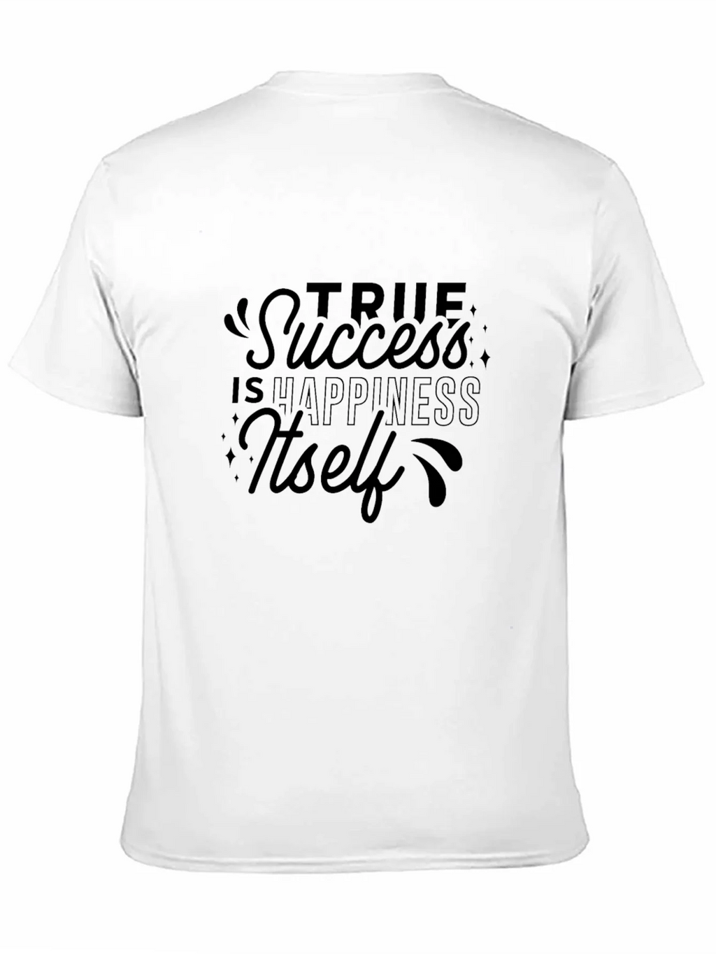 True Success Happiness Graphic T-Shirt product image 7
