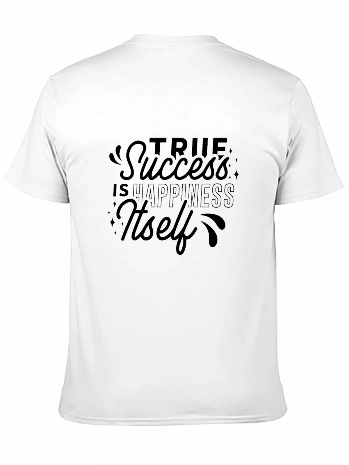 True Success Happiness Graphic T-Shirt product image 7