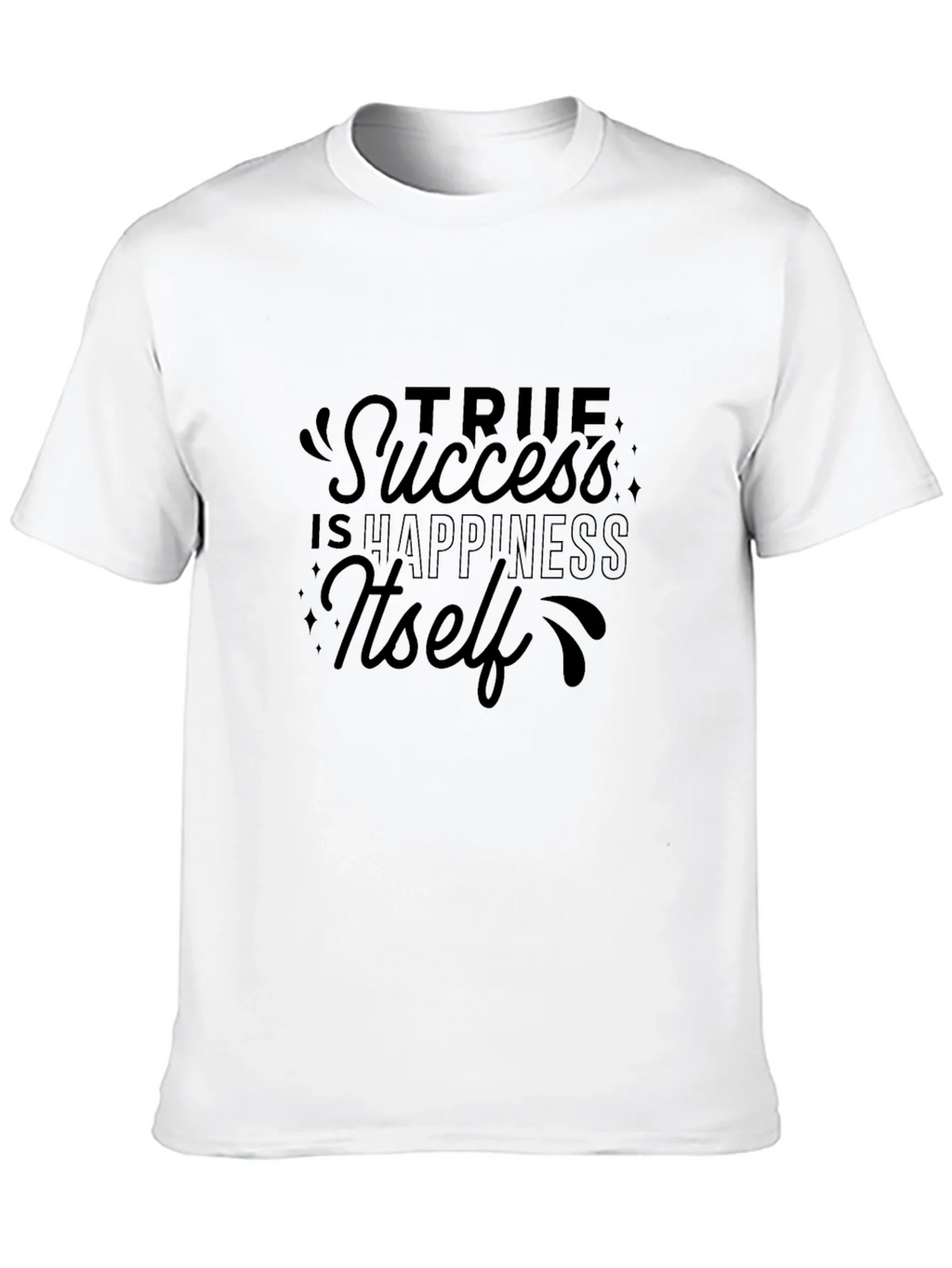 True Success Happiness Graphic T-Shirt product image 6