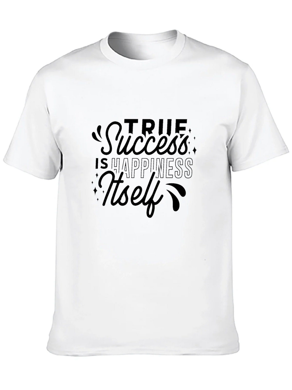 True Success Happiness Graphic T-Shirt product image 6