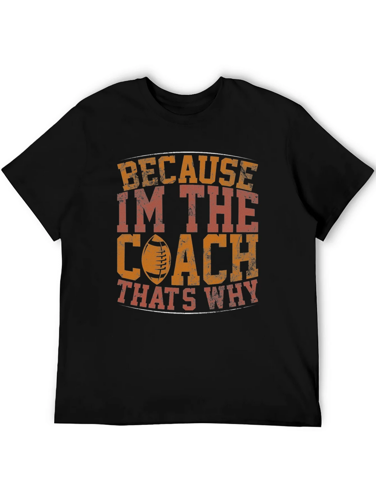 Coach T-Shirt - Because Im The Thats Why product image 5