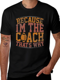 Coach T-Shirt - Because Im The Thats Why product image 1