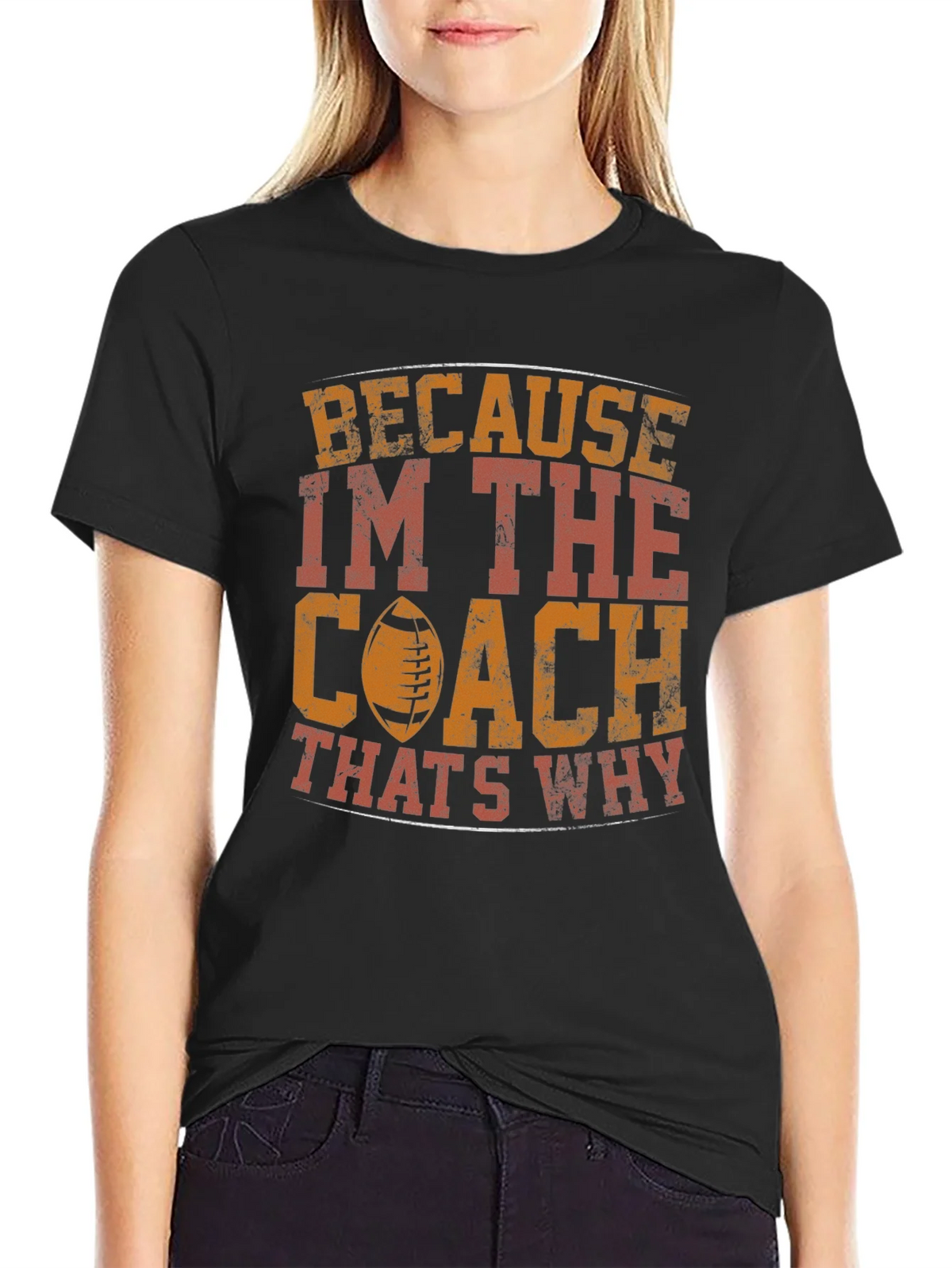 Coach T-Shirt - Because Im The Thats Why product image 2