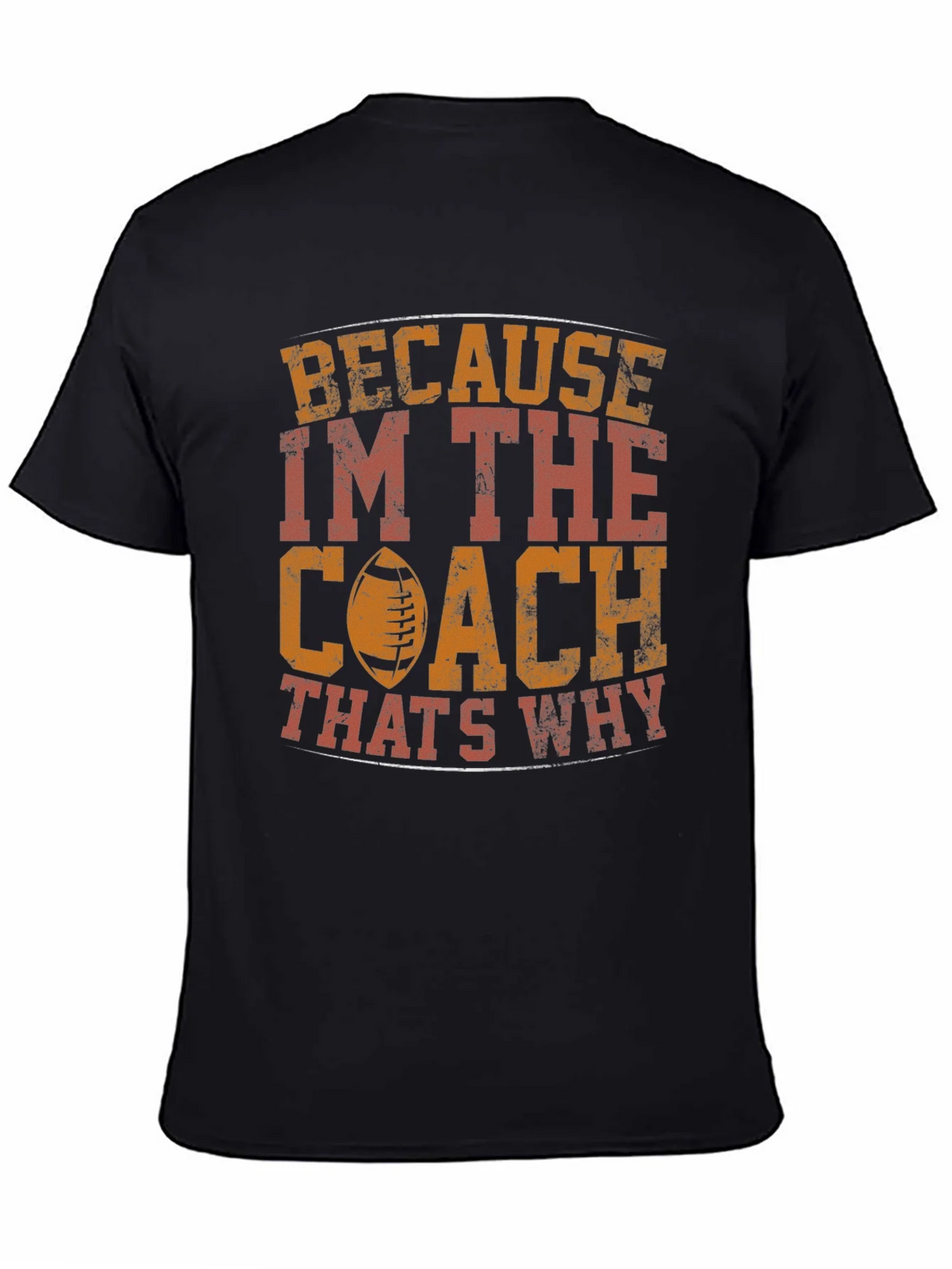 Coach T-Shirt - Because Im The Thats Why product image 4