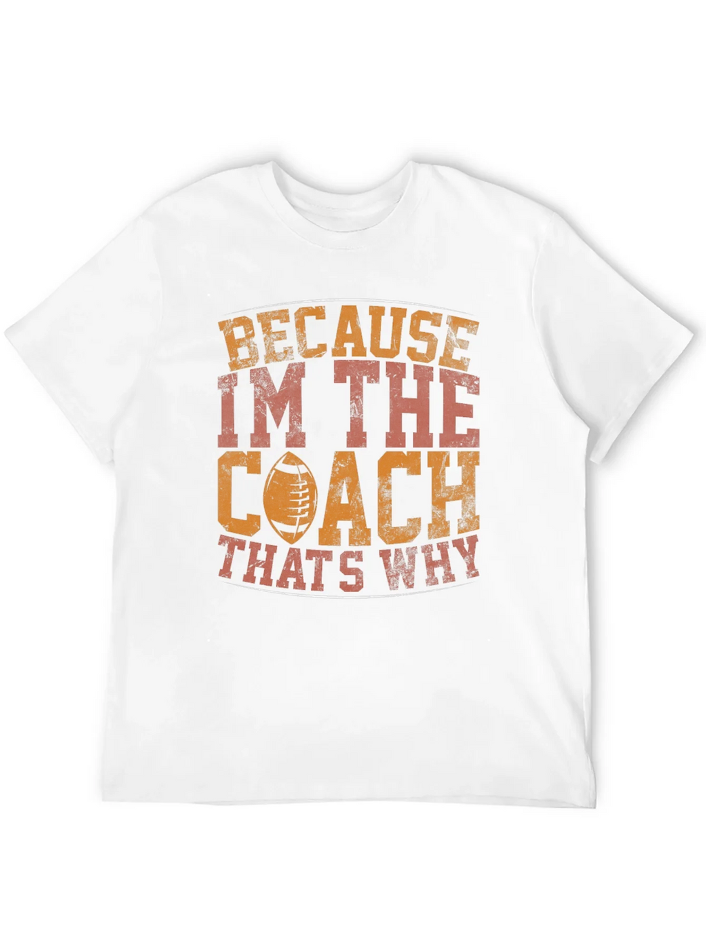 Coach T-Shirt - Because Im The Thats Why product image 11