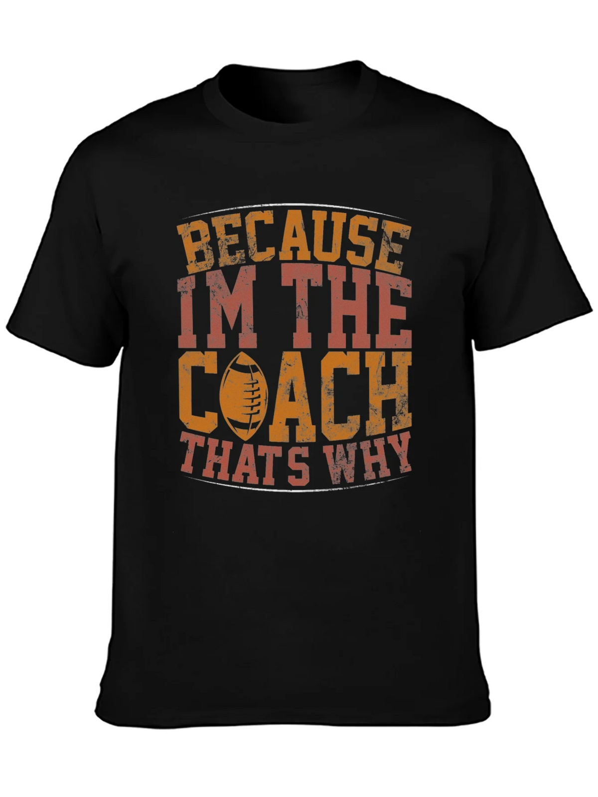 Coach T-Shirt - Because Im The Thats Why product image 3