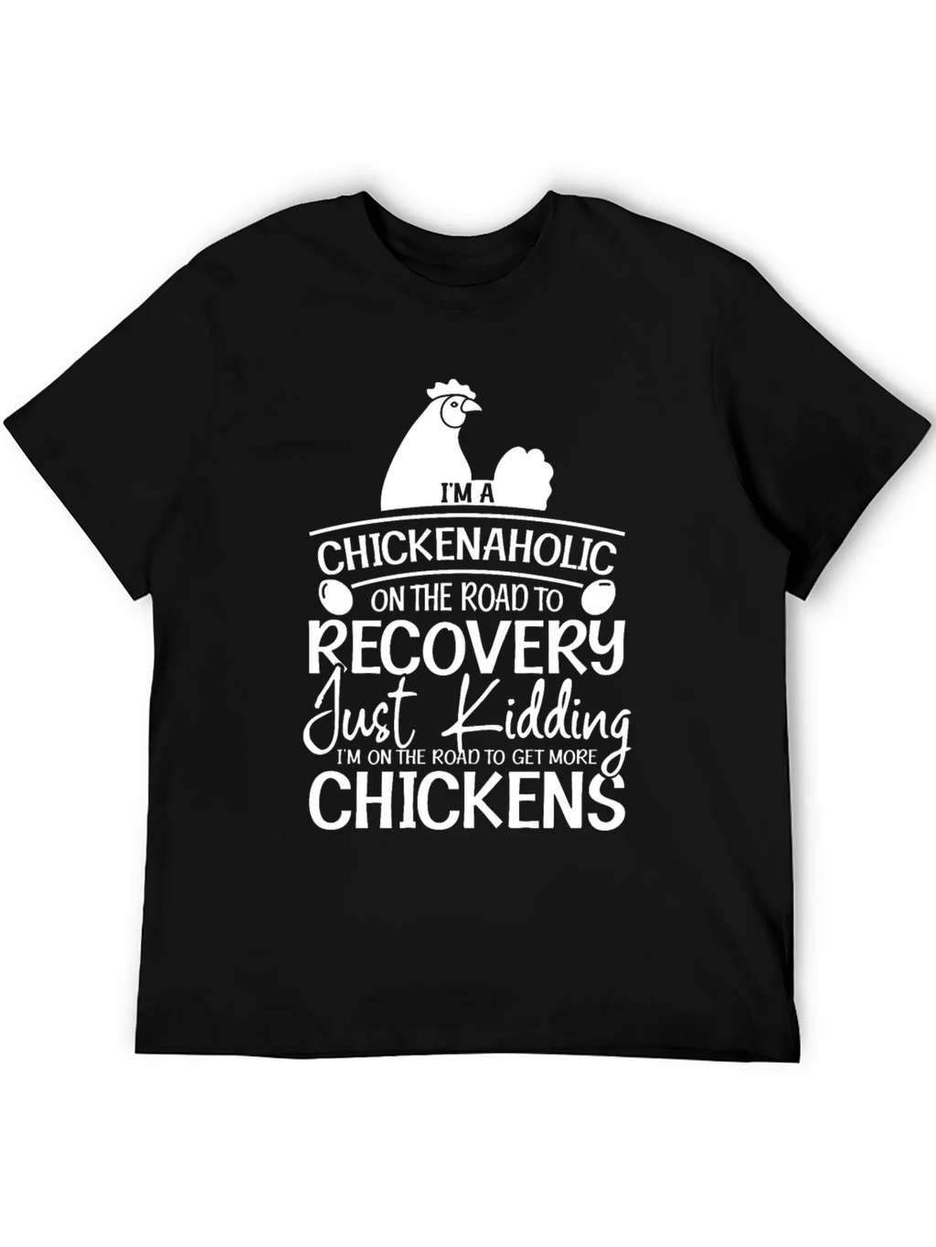 Chickenaholic T-Shirt - Funny Chicken Lover Tee product image 5