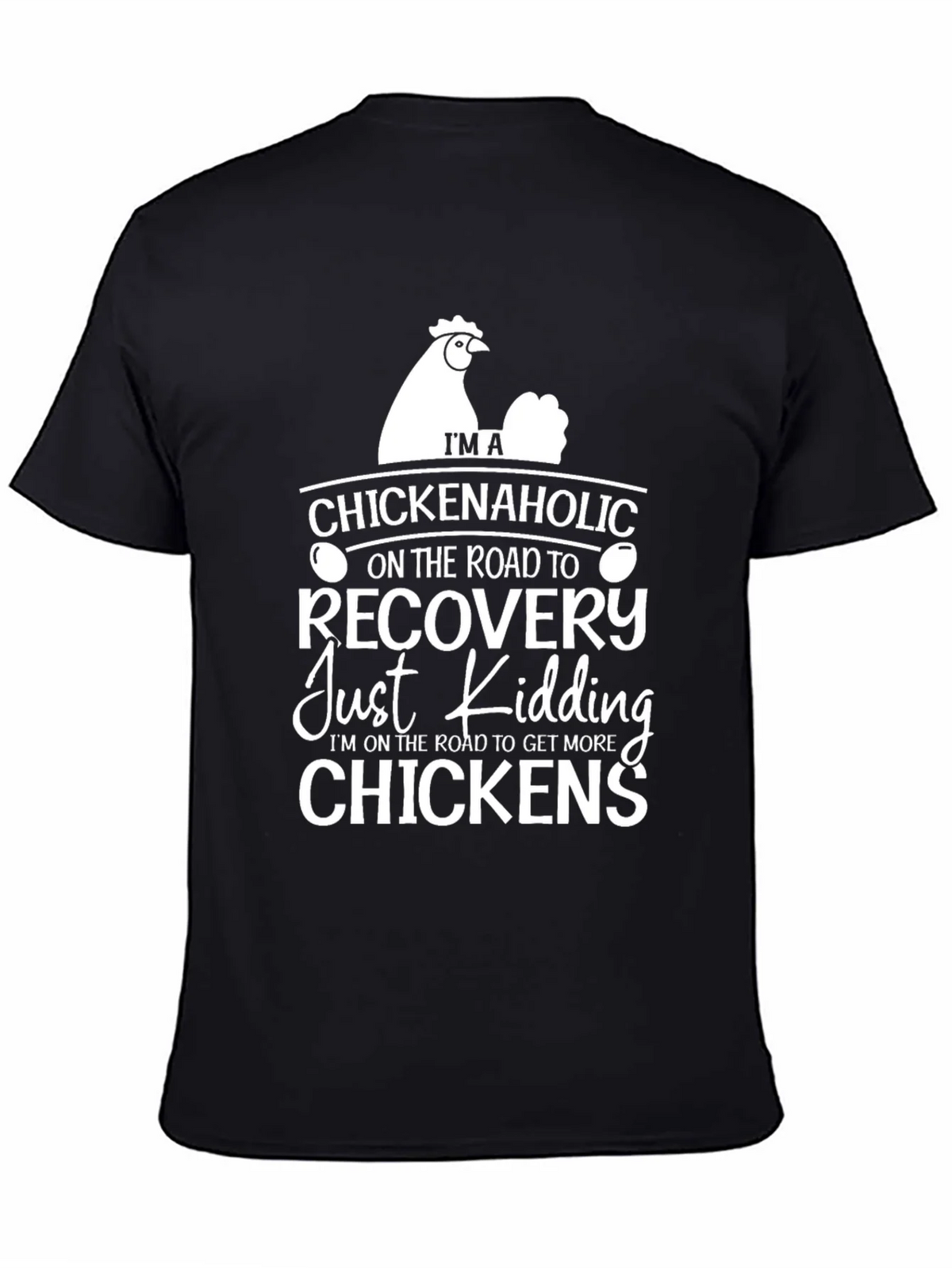 Chickenaholic T-Shirt - Funny Chicken Lover Tee product image 4
