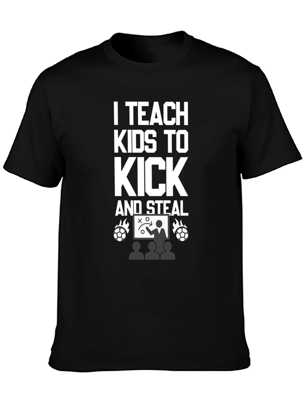I Teach Kids to Kick and Steal T-Shirt product image 3