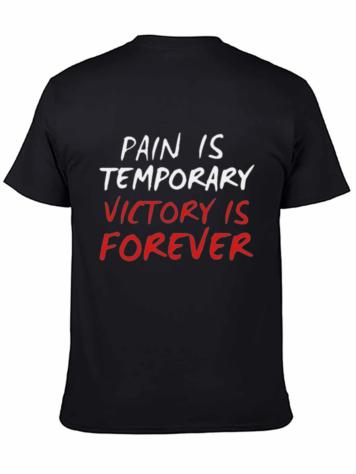 Pain is Temporary Victory is Forever Black T-Shirt product image 4