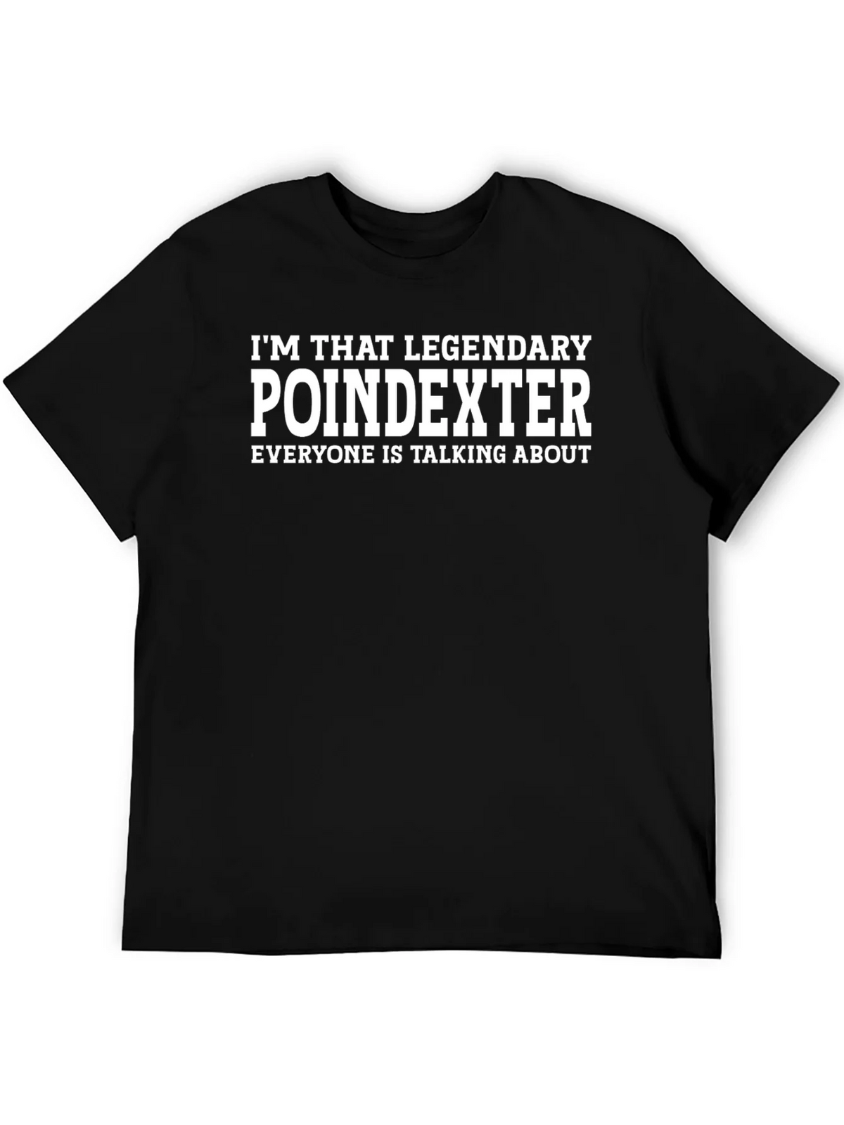 Legendary Poindexter T-Shirt - Funny Sarcastic Tee product image 5