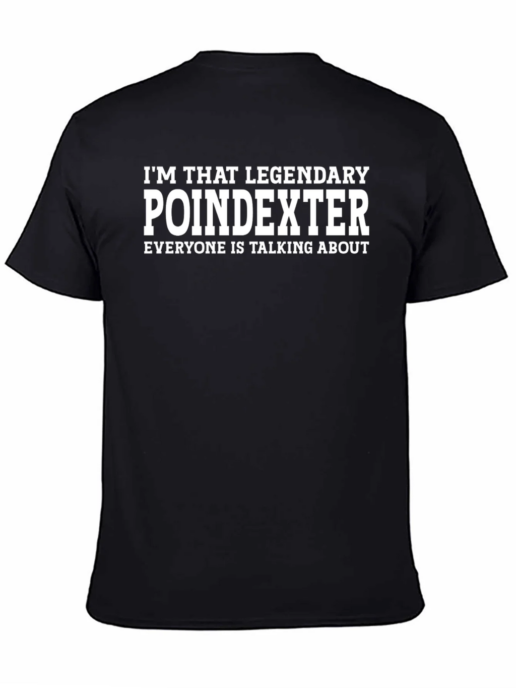 Legendary Poindexter T-Shirt - Funny Sarcastic Tee product image 4