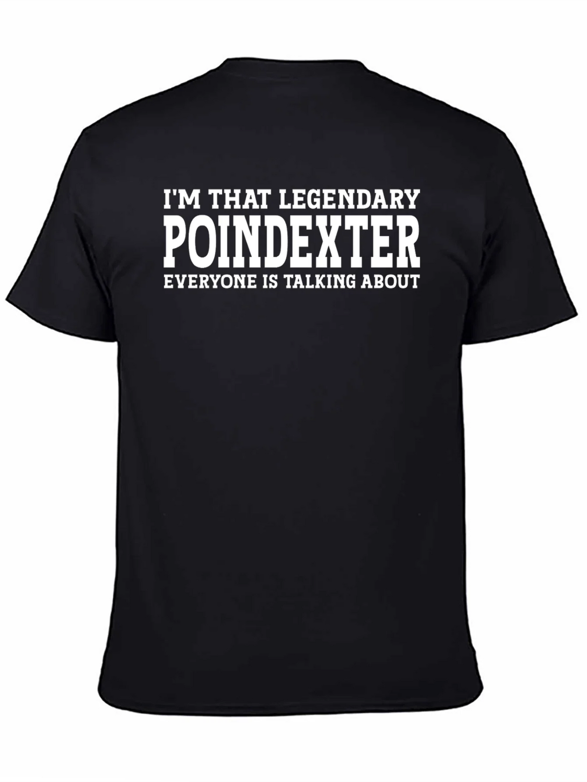 Legendary Poindexter T-Shirt - Funny Sarcastic Tee product image 4