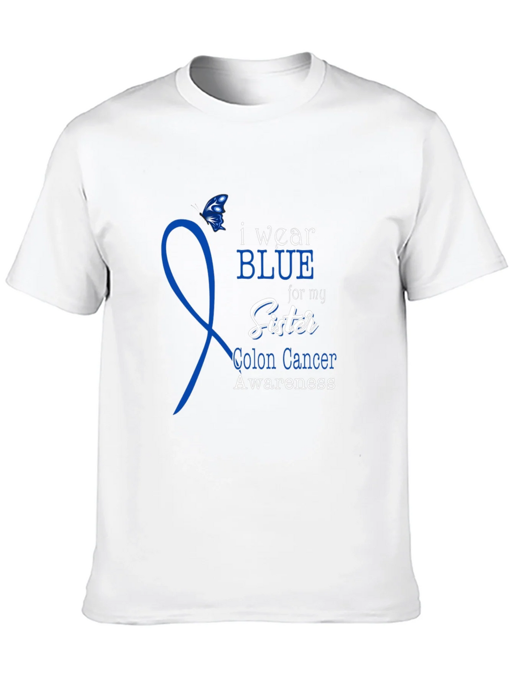 I Wear Blue for My Sister Colon Cancer Awareness T-Shirt product image 9