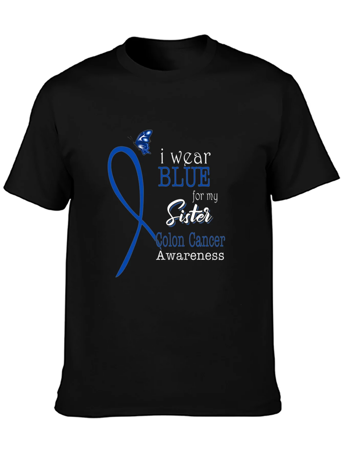 I Wear Blue for My Sister Colon Cancer Awareness T-Shirt product image 3