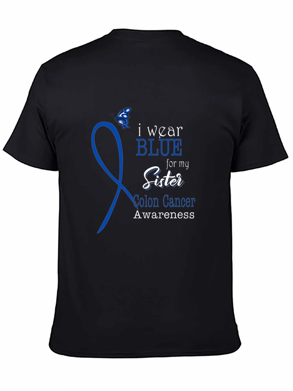I Wear Blue for My Sister Colon Cancer Awareness T-Shirt product image 4