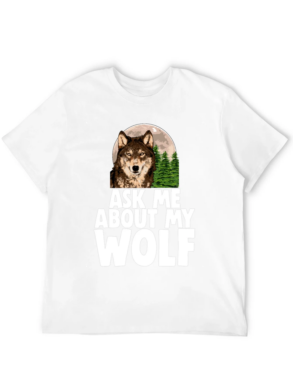 Ask Me About My Wolf Graphic Tee product image 11