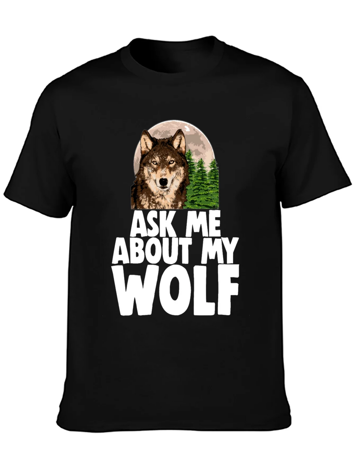 Ask Me About My Wolf Graphic Tee product image 3