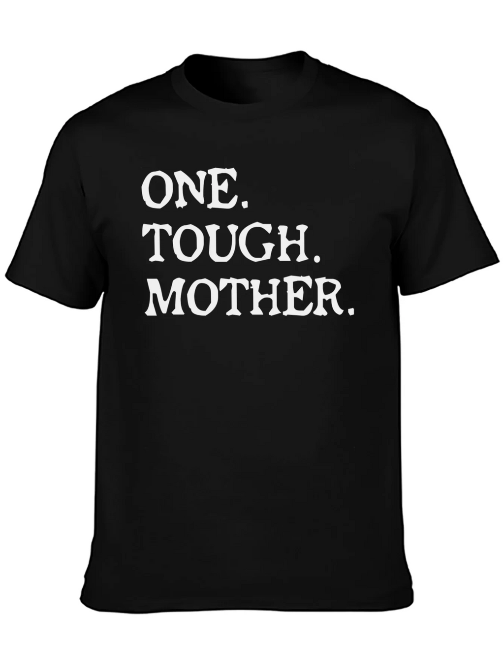 One Tough Mother T-Shirt - Mens Black Graphic Tee product image 3